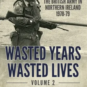 Wasted Years, Wasted Lives Volume 2 (e-bok) av Ken Wharton