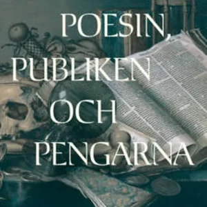 Poesin, publiken och pengarna - hur romanen gav kapitalismen en mening (e-bok) av Henrik Dalgard