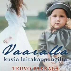 Vaaralla - kuvia laitakaupungilta (e-bok) av Teuvo Pakkala