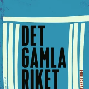 Det gamla riket (e-bok) av Vilhelm Moberg