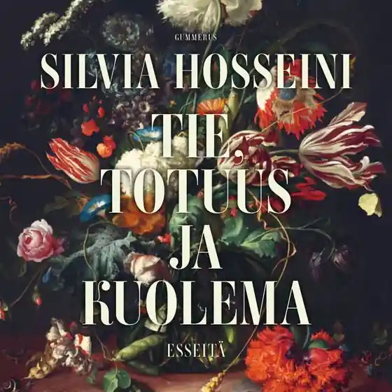 Tie, totuus ja kuolema (ljudbok) av Silvia Hosseini
