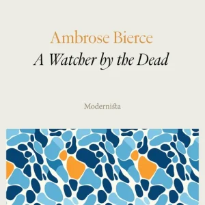 A Watcher by the Dead (e-bok) av Ambrose Bierce - Begagnad bok