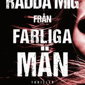 Rädda mig från farliga män (e-bok) av S.A. Lelchuk