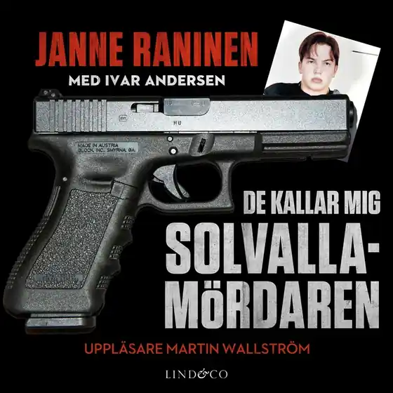 De kallar mig Solvallamördaren (ljudbok) av Ivar Andersen