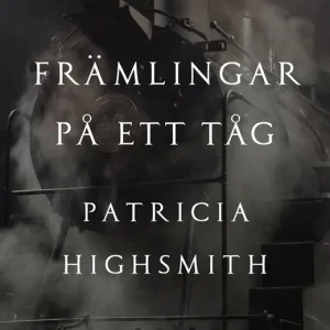 Främlingar på ett tåg (e-bok) av Patricia Highsmith