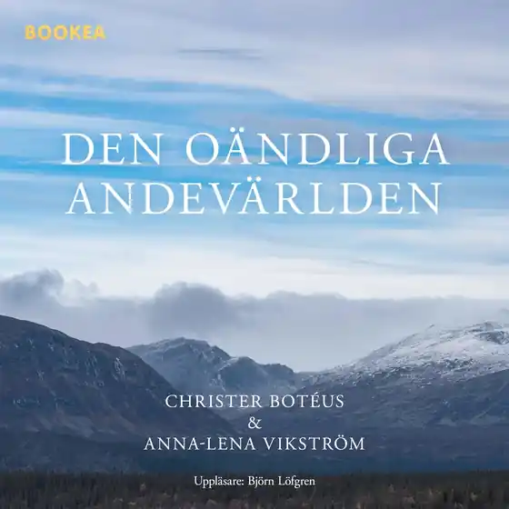 Den oändliga andevärlden (ljudbok) av Christer Botéus