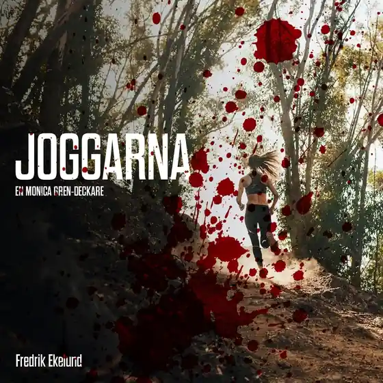 Joggarna (ljudbok) av Fredrik Ekelund