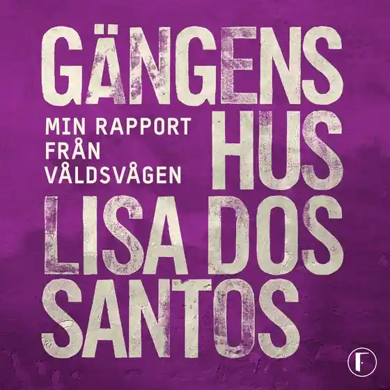 Gängens hus : min rapport från våldsvågen (ljudbok) av Lisa dos Santos - Begagnad bok