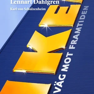 IKEA : på väg mot framtiden (e-bok) av Stellan Björk