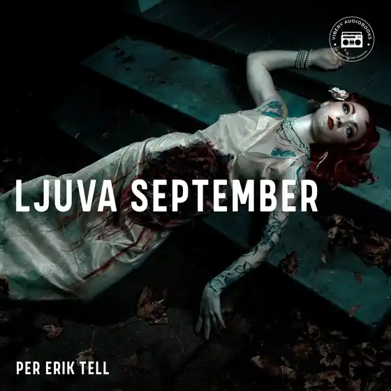 Ljuva september (ljudbok) av Per Erik Tell