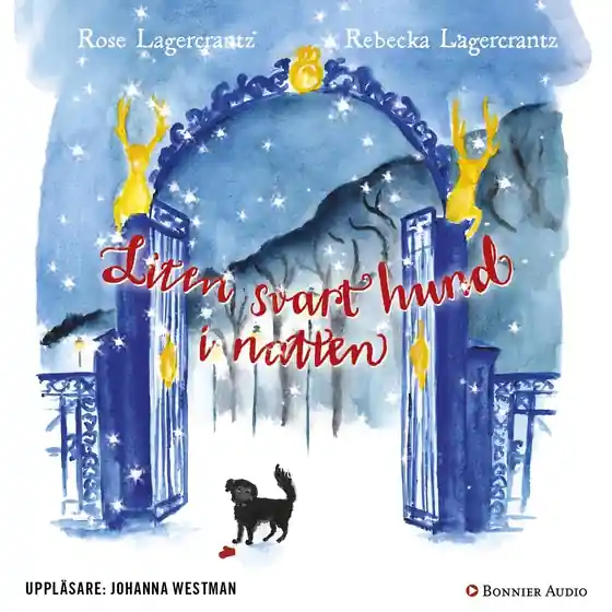 Liten svart hund i natten (ljudbok) av Rose Lagercrantz