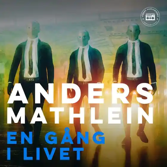 En gång i livet (ljudbok) av Anders Mathlein